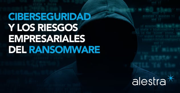 ciberseguridad-riesgos-ransomware.png